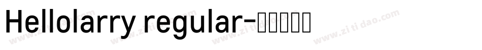 Hellolarry regular字体转换